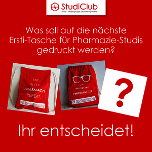 Grafik mit zwei roten Ersti-Taschen für Pharmaziestudierende – eine mit dem Aufdruck „EAT. SLEEP. PHARMACY. REPEAT.“, die andere mit „VERY IMPORTANT PHARMACIST.“ – daneben ein großes Fragezeichen und der Text „Was soll auf die nächste Ersti-Tasche für Pharmazie-Studis gedruckt werden? Ihr entscheidet!“.
